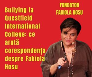 Bullying la Questfield International College: ce arată corespondența despre Fabiola Hosu